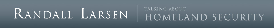 Randy Larsen: Talking About Homeland Security